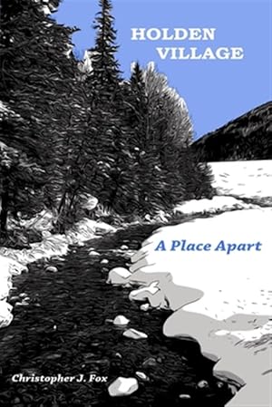 Seller image for Holden Village: A Place Apart for sale by GreatBookPrices