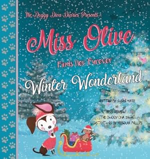 Imagen del vendedor de Miss Olive Finds Her Furever Winter Wonderland (Hardback or Cased Book) a la venta por BargainBookStores