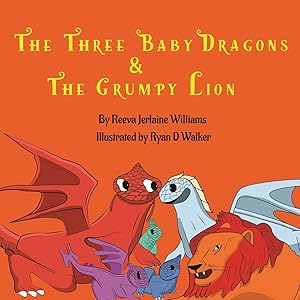 Immagine del venditore per The Three Baby Dragons & Grumpy Lion venduto da moluna