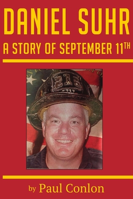 Seller image for Daniel Suhr: A Story of September 11th (Paperback or Softback) for sale by BargainBookStores