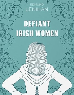 Seller image for Defiant Irish Women (Paperback or Softback) for sale by BargainBookStores