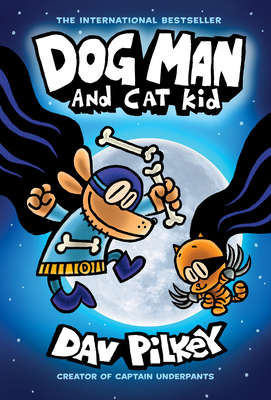 Seller image for Dog Man and Cat Kid: From the Creator of Captain Underpants (Dog Man #4), 4 (Hardback or Cased Book) for sale by BargainBookStores