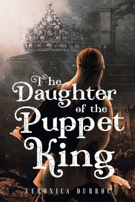 Seller image for The Daughter of the Puppet King (Paperback or Softback) for sale by BargainBookStores