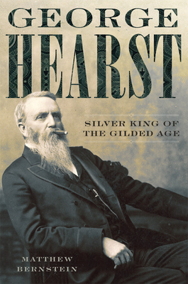 Bild des Verkufers fr George Hearst: Silver King of the Gilded Age (Paperback or Softback) zum Verkauf von BargainBookStores