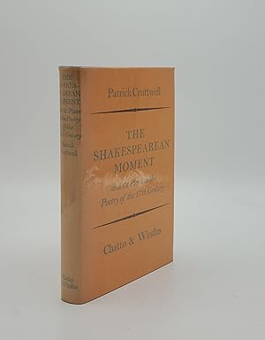 Imagen del vendedor de THE SHAKESPEAREAN MOMENT And Its Place in the Poetry of the 17th Century a la venta por Rothwell & Dunworth (ABA, ILAB)