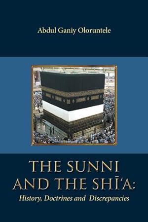 Seller image for Sunni and the Shi  a : History, Doctrines and Discrepancies for sale by GreatBookPricesUK