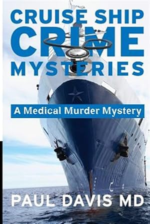 Bild des Verkufers fr Cruise Ship Crime Mysteries: A Medical Murder Mystery zum Verkauf von GreatBookPricesUK
