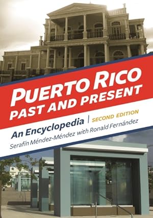 Seller image for Puerto Rico Past and Present : An Encyclopedia for sale by GreatBookPricesUK