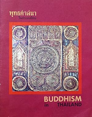 Buddhism in Thailand. A Modern Thai's Interpretation of Buddhism.