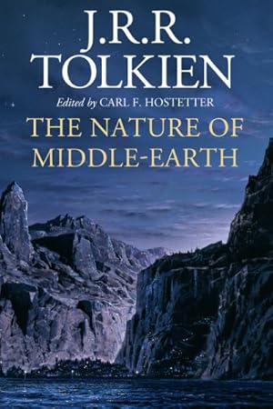 Immagine del venditore per Nature of Middle-Earth : Late Writings on the Lands, Inhabitants, and Metaphysics of Middle-Earth venduto da GreatBookPricesUK