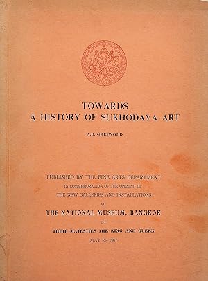 Towards a History of Sukhodaya Art