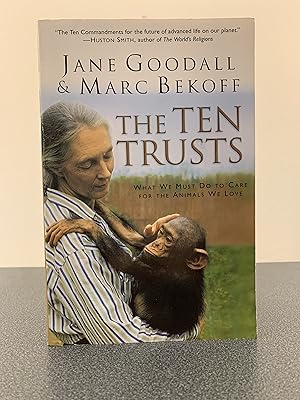 Seller image for The Ten Trusts: What We Must Do to Care for the Animals We Love [FIRST EDITION, FIRST PRINTING] for sale by Vero Beach Books