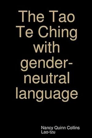 Bild des Verkufers fr The Tao Te Ching with gender-neutral language zum Verkauf von GreatBookPricesUK