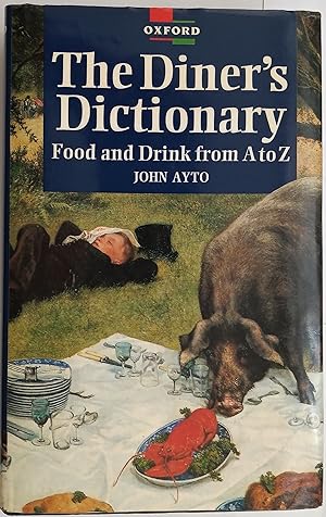 The Diner's Dictionary - Food and Drink from A-Z