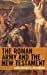 Seller image for The Roman Army and the New Testament [Hardcover ] for sale by booksXpress