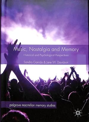 Seller image for Music, Nostalgia and Memory : Historical and Psychological Perspectives for sale by GreatBookPrices
