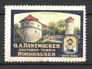 Bild des Verkufers fr Reklamemarke Nordhausen, Judentrme, Kautabak-Fabrik G. A. Hanewecker zum Verkauf von Bartko-Reher