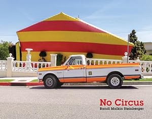 Image du vendeur pour Randi Malkin Steinberger : No Circus mis en vente par GreatBookPrices
