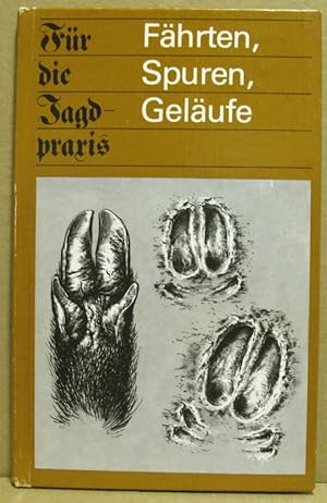 Image du vendeur pour Fhrten, Spuren, Gelufe. (Fr die Jagdpraxis) mis en vente par Nicoline Thieme