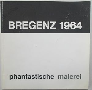 Bregenz 1964. Phantastische Malerei