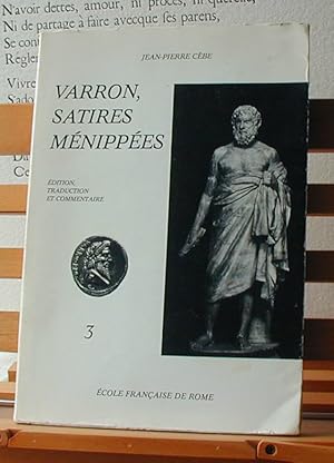 Satires Ménippées; Édition, traduction et commentaire 3 : Caprinum Proelium à Endymiones