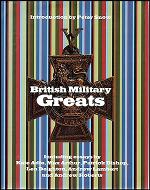 Imagen del vendedor de British Military Greats 2004 First Edition a la venta por Artifacts eBookstore