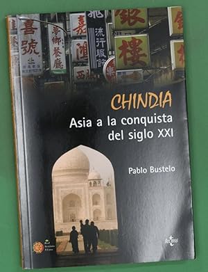 Bild des Verkufers fr Chindia Asia a la conquista del siglo XXI zum Verkauf von Librera Alonso Quijano