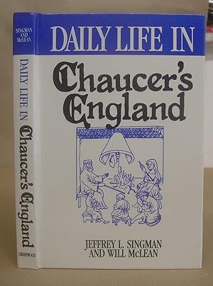 Image du vendeur pour Daily Life In Chaucer's England mis en vente par Eastleach Books