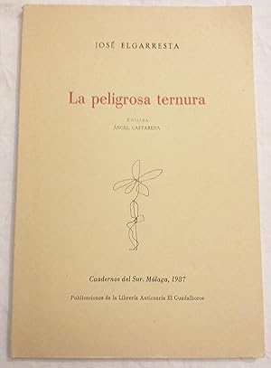 Seller image for La peligrosa ternura. for sale by Aaromadelibros