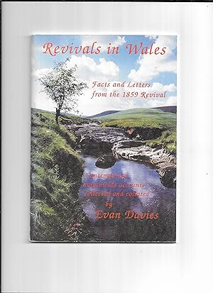 Immagine del venditore per Revivals in Wales : facts and correspondence supplied by pastors of the Welsh churches venduto da Gwyn Tudur Davies