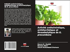 Bild des Verkufers fr Activit anthelmintique, antidiarrhique et thrombolytique de G. procumbens zum Verkauf von moluna