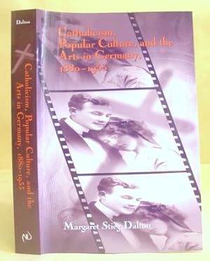 Catholicism, Popular Culture And The Arts In Germany, 1880 - 1933