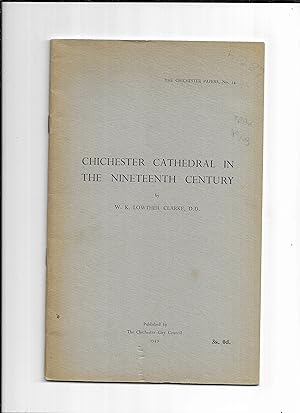 Image du vendeur pour Chichester Cathedral in the nineteenth century (Chichester Papers ; 14) mis en vente par Gwyn Tudur Davies