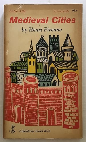 Image du vendeur pour Medieval Cities. Their Origins and the Revival of Trade. mis en vente par Monkey House Books