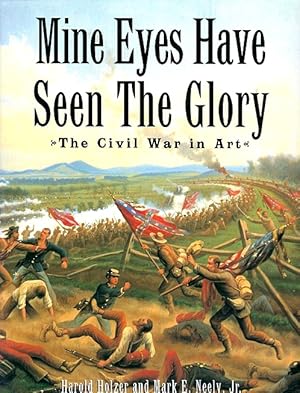 Seller image for Mine Eyes Have Seen The Glory: The Civil War in Art for sale by LEFT COAST BOOKS