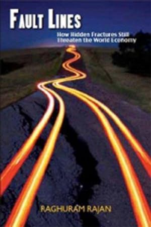Seller image for Fault Lines: How Hidden Fractures Still Threaten the World Economy for sale by WeBuyBooks