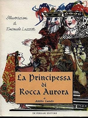 Seller image for La principessa di Rocca Aurora for sale by libreria biblos