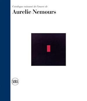 Imagen del vendedor de Aurelie Nemours : Catalogue Raisonn� a la venta por GreatBookPrices