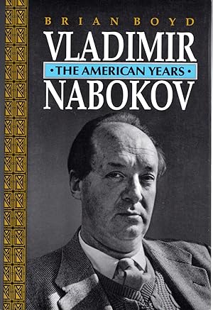 Bild des Verkufers fr Vladimir Nabokov: The American Years zum Verkauf von Dorley House Books, Inc.