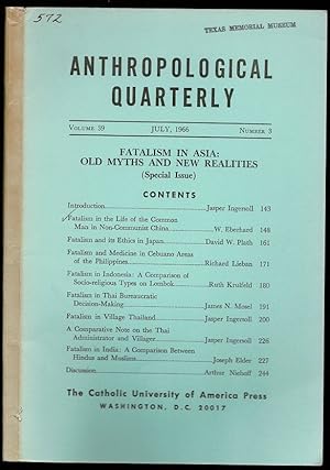 Imagen del vendedor de Fatalism in the Life of the Common Man in Non-Communist China in Anthropological Quarterly Volume 39, Number 3 a la venta por The Book Collector, Inc. ABAA, ILAB