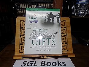 Using Your Spiritual Gifts: Equipped to Serve, Engaged in Serving (Following God Discipleship Ser...