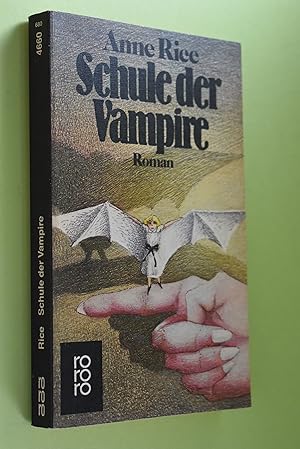 Schule der Vampire: Roman. Dt. von Karl Berisch / rororo; 4660