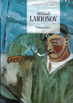 Seller image for Mikhail Larionov for sale by BOOKSELLER  -  ERIK TONEN  BOOKS