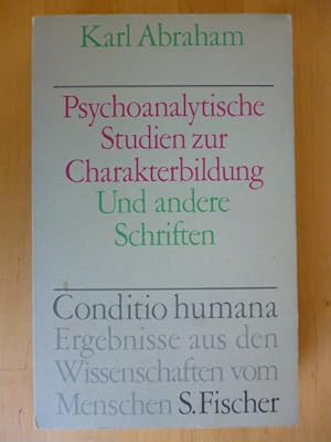 Imagen del vendedor de Psychoanalytische Studien zur Charakterbildung. Und andere Schriften. Herausgegeben und eingeleitet von Johannes Cremerius. Conditio humana. Ergebnisse aus den Wissenschaften vom Menschen. a la venta por Versandantiquariat Harald Gross