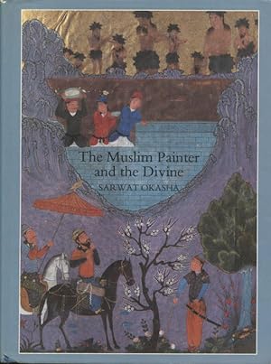 The Muslim painter and the divine: The Persian impact on Islamic religious painting
