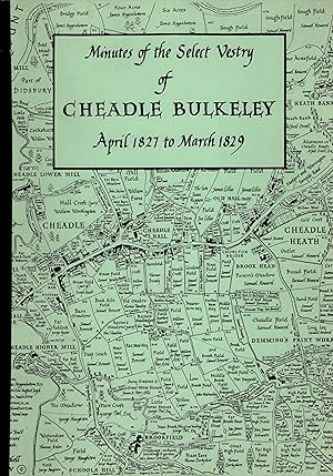 Image du vendeur pour Minutes of the Select Vestry of Cheadle Bulkeley April 1827 to March 1829 mis en vente par Delph Books PBFA Member