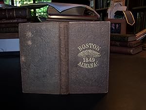 Imagen del vendedor de The Boston Almanac for the Year 1849 a la venta por Uncommon Books