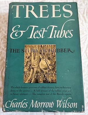 Seller image for TREES & TEST TUBES The Story of Rubber for sale by Windy Hill Books