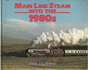 Seller image for Main Line Steam into the 1980s for sale by Joy Norfolk, Deez Books