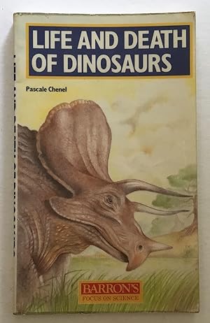 Imagen del vendedor de Life and Death of Dinosaurs. a la venta por Monkey House Books